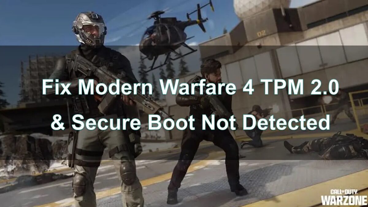 Modern Warfare 4 Requires TPM 2.0 and Secure Boot on PC
